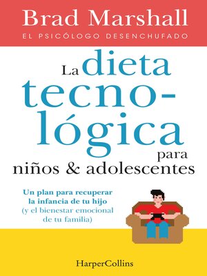 cover image of La dieta tecnológica para niños y adolescentes